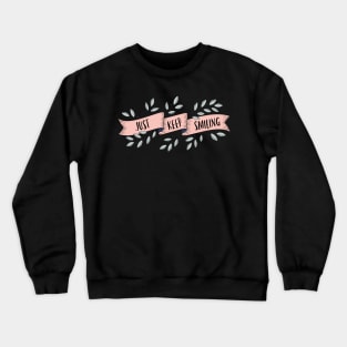 Just Keep Smiling Crewneck Sweatshirt